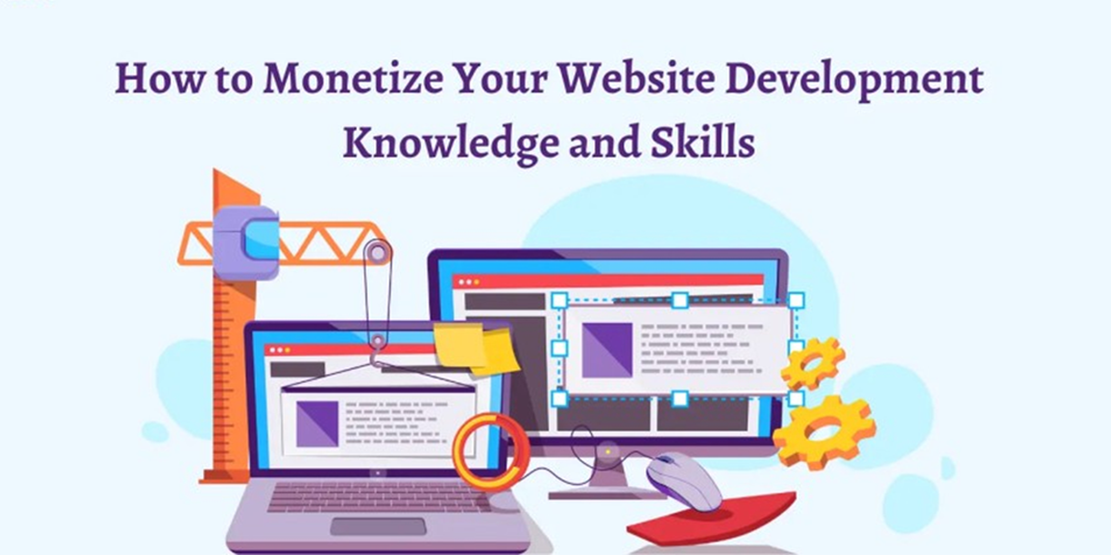 How to Monetize Your Web Development Skills